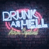 Drunk as Hell - Single