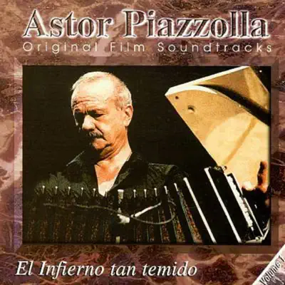 El infierno tan temido - Ástor Piazzolla