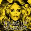 DRAG UP YOUR LIFE - Single album lyrics, reviews, download