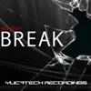 Stream & download Break - Single