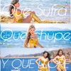 Que Sufra, Que Chupe, Que Llore - Single