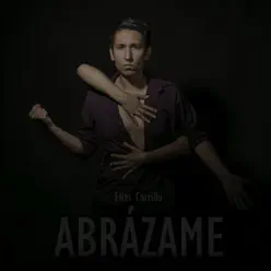 Abrázame - Single - Elías Carrillo Abrázame - Single - Elías Carrillo