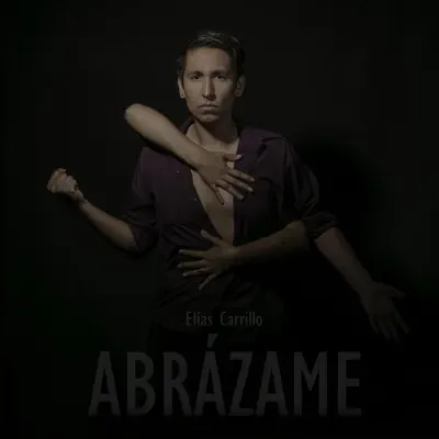 Abrázame - Single - Elías Carrillo