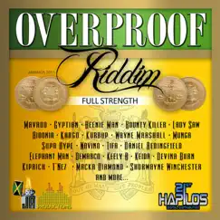 Over Proof Riddim (Full Strength) by Various Artists album reviews, ratings, credits