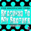 Reaching to My Brother (The Remixes) - Single