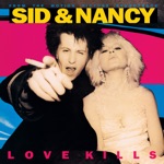 Sid & Nancy: Love Kills (Original Motion Picture Soundtrack)