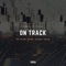 On Track (feat. Elujay) - Ciscero lyrics