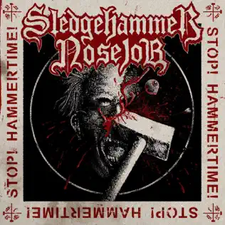 descargar álbum Sledgehammer Nosejob - Stop Hammertime