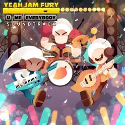Yeah Jam Fury U Me Everybody (Original Soundtrack) - Greg McLeod