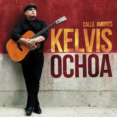 Calle Amores - Kelvis Ochoa