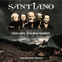 Von Liebe, Tod und Freiheit (Live / Waldbühne Berlin) - Santiano