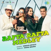 Rafta Rafta Medley (From "Yamla Pagla Deewana Phir Se") artwork