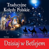Tradycyjne Kolędy Polskie (Dzisiaj W Betlejem) artwork