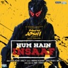 Amit Trivedi, Babu Haabi & Naezy - Hum Hain Insaaf (From