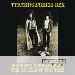Prophets, Seers and Sages: The Angels of the Ages (Deluxe) - Tyrannosaurus Rex Prophets, Seers and Sages: The Angels of the Ages (Deluxe) - Tyrannosaurus Rex
