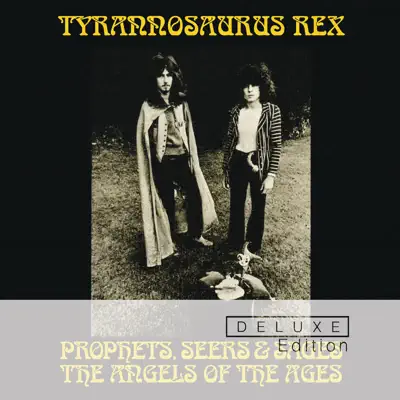 Prophets, Seers and Sages: The Angels of the Ages (Deluxe) - Tyrannosaurus Rex Prophets, Seers and Sages: The Angels of the Ages (Deluxe) - Tyrannosaurus Rex