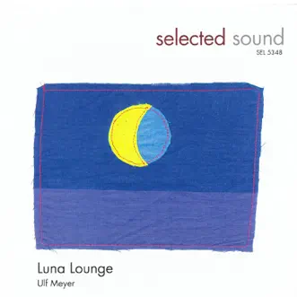 Luna Lounge by Ulf Meyer album reviews, ratings, credits