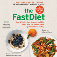 Michael Mosley & Mimi Spencer - The FastDiet (Unabridged) artwork