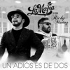 Un Adiós Es De Dos - Single