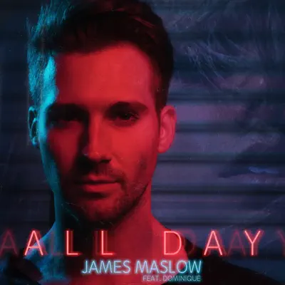 All Day (feat. Dominique) - Single - James Maslow