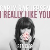 I Really Like You (Remixes) - EP