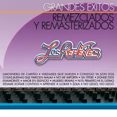 Grandes Éxitos Remezclados y Remasterizados: los Rehenes by Los Rehenes album reviews, ratings, credits