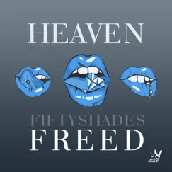Heaven (Fifty Shades Freed) [feat. Kamilla Wigestrand] Song Lyrics