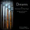 Stream & download Dreams - Shakuhachi & Pipe Organ