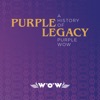 Purple Legacy: A History of Purple Wow artwork