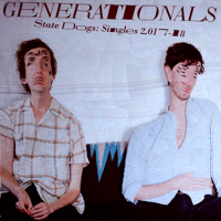 Generationals - State Dogs: Singles (2017-18) artwork