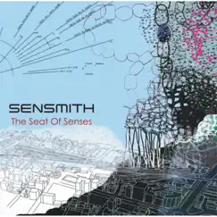The Seat of Senses by Sensmith album reviews, ratings, credits
