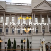 am Ende des Horizonts (Instrumental) [Instrumental] - EP artwork