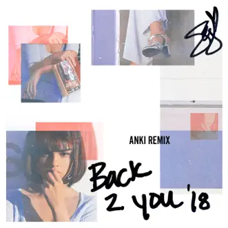 Back to You (Anki Remix) - Single by Selena Gomez album reviews, ratings, credits