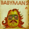 Babyman 2, 2016