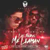 Las Babys Me Llaman - Single album lyrics, reviews, download