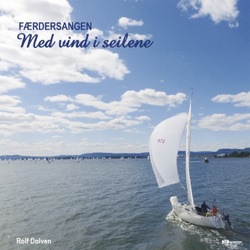 Rolf Dolven - Færdersangen - Med vind i seilene