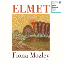 Fiona Mozley - Elmet artwork