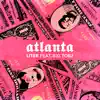 Atlanta (feat. Big Tobz) - Single album lyrics, reviews, download