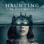 The Newton Brothers - The Haunting of Hill House (Main Titles)