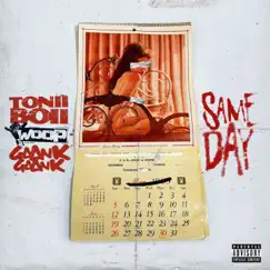 Same Day (feat. Woop & Gaank Gaank) Song Lyrics