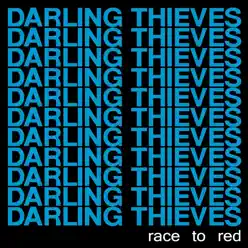 Race to Red - Darling Thieves