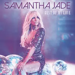 Best of My Love - Samantha Jade