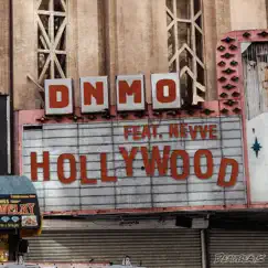Hollywood (feat. Nevve) - Single by DNMO album reviews, ratings, credits