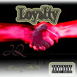 Loyalty (feat. DVS) - Single - JQ Loyalty (feat. DVS) - Single - JQ