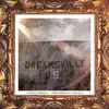 Stream & download Dreamsville (feat. DreThaDon) - Single