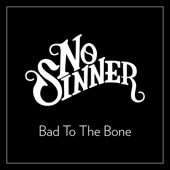 No Sinner - Bad to the Bone