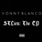 No More (feat. Tae Glizzy) - Vonny Blanco lyrics