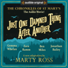 Just One Damned Thing After Another: An Audible Original Drama - Marty Ross