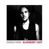 Charlie Mars - Blackberry Light