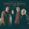 Christmas Medley (feat. Michael Ketterer, Melody Noel, Matt Gilman & Whitney Medina) [Live] song lyrics